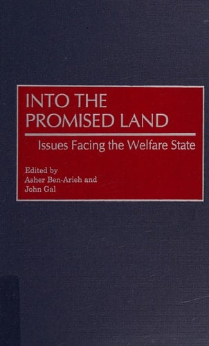 Into the Promised Land: Issues Facing the Welfare State