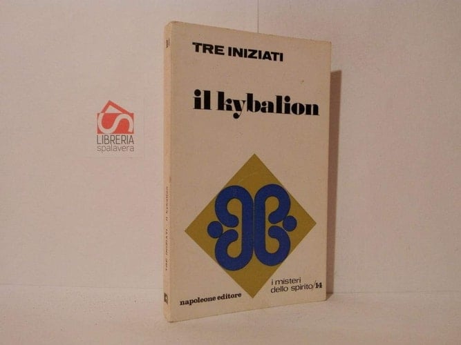 Il Kybalion (Italian Edition)