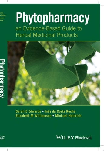 Phytopharmacy An Evidence-Based Guide to Herbal Medicinal Products
