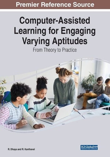 Computer-Assisted Learning for Engaging Varying Aptitudes From Theory to Practice