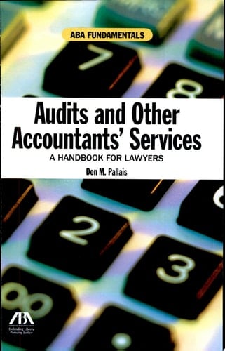 Audits and Other Accountants' Services A Handbook for Lawyers