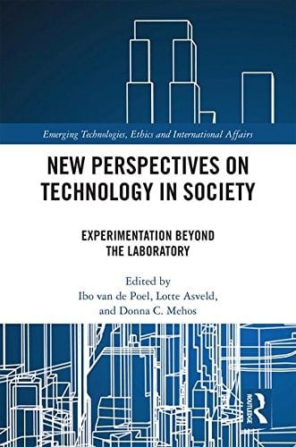 New Perspectives on Technology in Society Experimentation Beyond the Laboratory