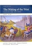 Making of the West + Sources of the Making of the West Peoples and Cultures to 1740