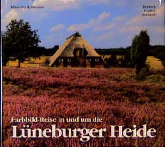 Farbbild-Reise in und um die Lüneburger Heide