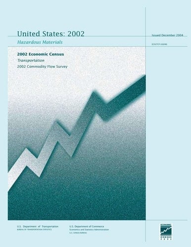 United States 2002 Hazardous Materials 2002 Economic Census Transportation