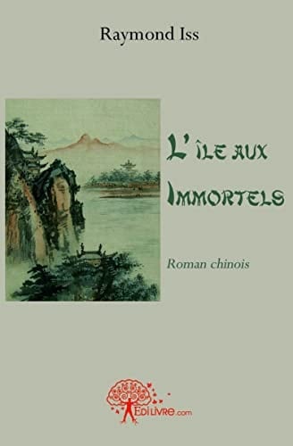 L'île aux immortels roman chinois