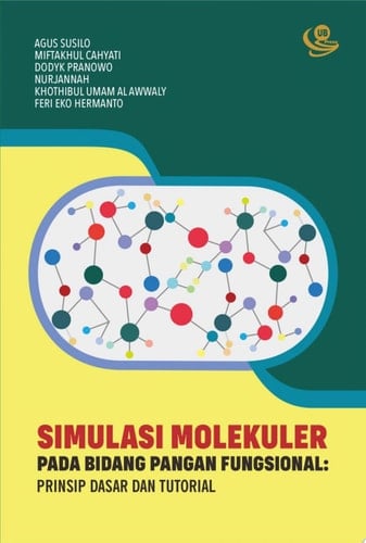 Simulasi Molekuler pada Bidang Pangan Fungsional Prinsip Dasar dan Tutorial