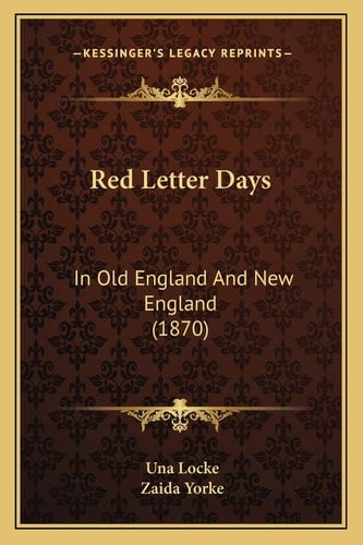 Red Letter Days: In Old England And New England (1870)