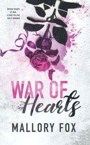 War Of Hearts: A Dark Bully High School Romance (Wicked Hearts At War)