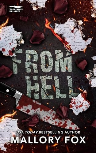 From Hell: A Dark Billionaire Enemies to Lovers Romance (Villainous Delights Book 1)