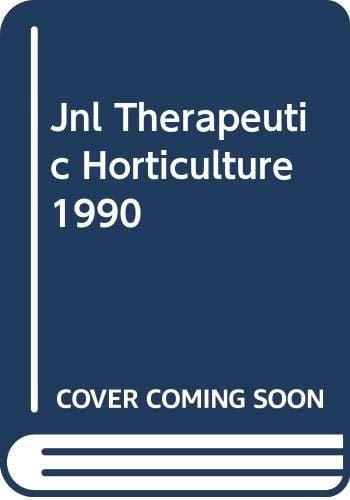 Jnl Therapeutic Horticulture 1990