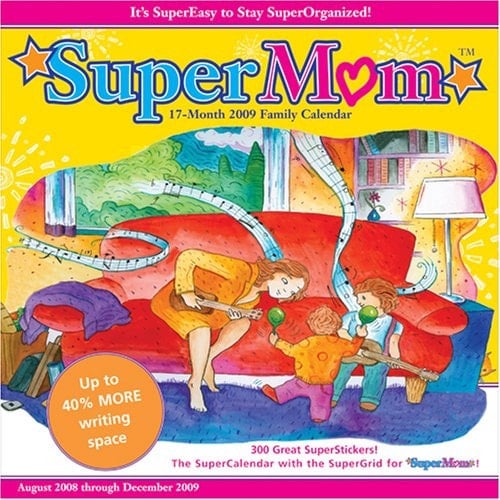 2009 Supermom Family Calendar