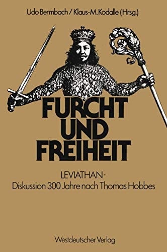 Furcht und Freiheit: LEVIATHAN ― Diskussion 300 Jahre nach Thomas Hobbes (German Edition)
