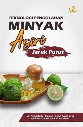 Teknologi Pengolahan Minyak Asiri Jeruk Purut