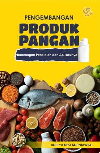 Pengembangan Produk Pangan: Rancangan Penelitian dan Aplikasinya
