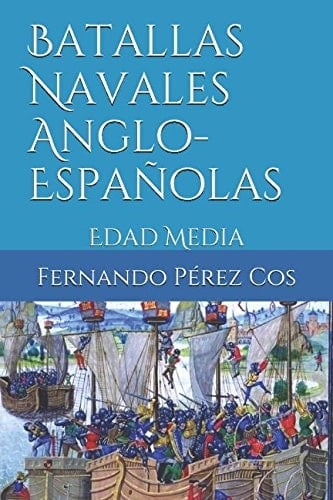 Batallas Navales Anglo-Españolas Edad Media