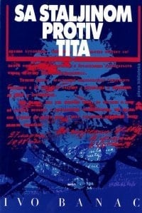 Sa Staljinom protiv Tita: Informbiroovski rascjepi u jugoslovenskom komunističkom pokretu