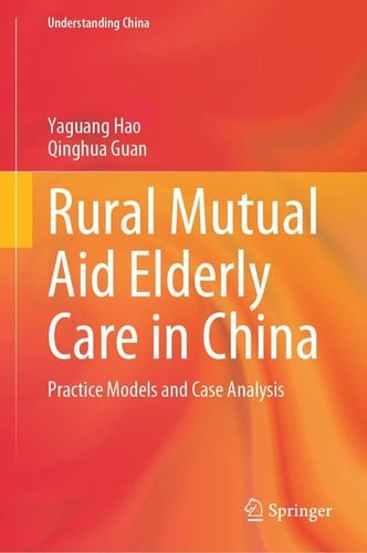 Rural Mutual Aid Elderly Care in China Practice Models and Case Analysis