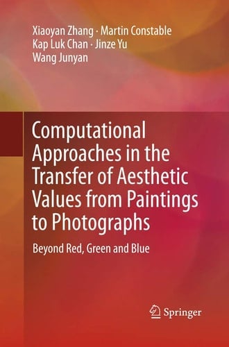 Computational Approaches in the Transfer of Aesthetic Values from Paintings to Photographs Beyond Red, Green and Blue
