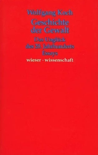 Geschichte der Gewalt