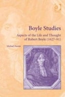 Boyle Studies Aspects of the Life and Thought of Robert Boyle (1627-91)