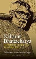 Nabarun Bhattacharya Aesthetics and Politics in a World After Ethics