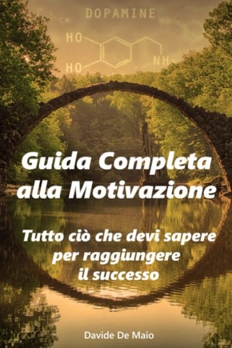 Guida Completa Alla Motivazione