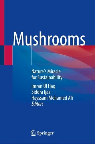 Mushrooms Nature's Miracle for Sustainability