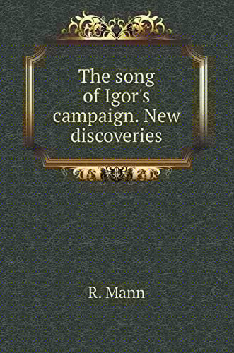 The Song of Igor's Campaign. New discoveries (Russian Edition)