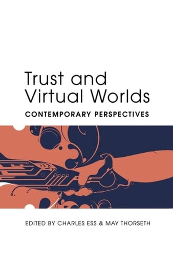 Trust and Virtual Worlds Contemporary Perspectives