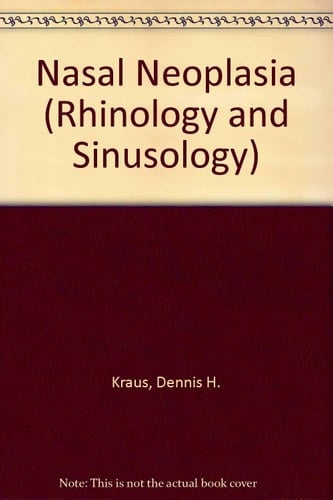 Nasal Neoplasia: Rhinology and Sinusology