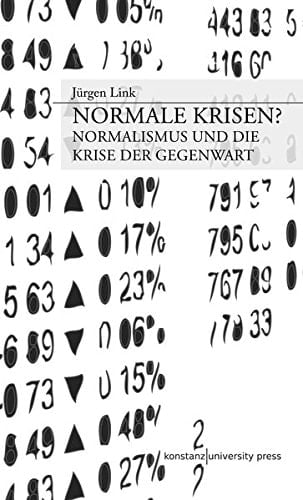 Normale Krisen? Normalismus und die Krise der Gegenwart : (mit einem Blick auf Thilo Sarrazin)