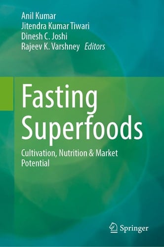 Fasting Superfoods Cultivation, Nutrition & Market Potential