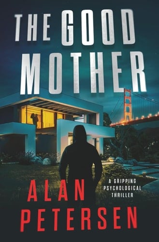 The Good Mother A Gripping Psychological Thriller