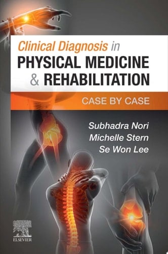 Clinical Diagnosis in Physical Medicine & Rehabilitation E-Book Case by Case