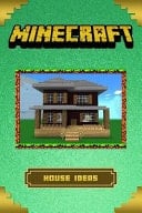 Minecraft The Ultimate Building Ideas Handbook: (Minecraft Essential Guidebooks)