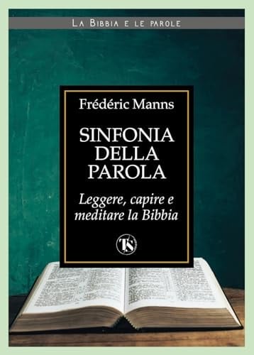 Sinfonia della parola. Verso una teologia della scrittura
