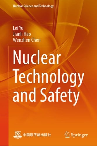 Nuclear Technology and Safety