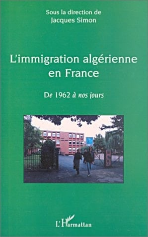 L'immigration algérienne en France de 1962 à nos jours
