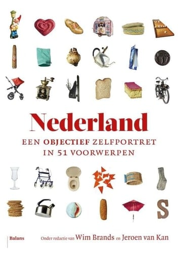 Nederland een objectief zelfportret in 51 voorwerpen