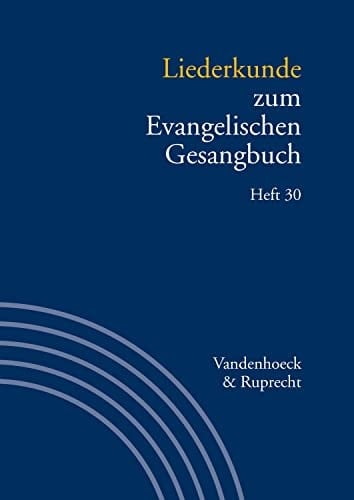 Liederkunde zum Evangelischen Gesangbuch