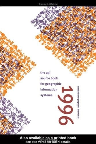 The agi source book for geographic information systems 1996