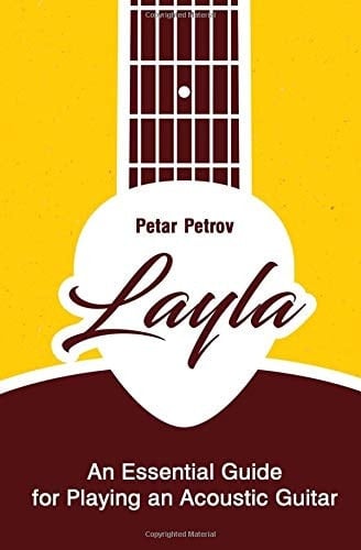 Layla An Essential Guide for Playing an Acoustic Guitar