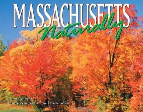 Massachusetts, Naturally 2005 Calendar