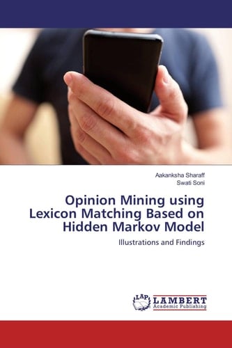 Opinion Mining using Lexicon Matching Based on Hidden Markov Model: Illustrations and Findings