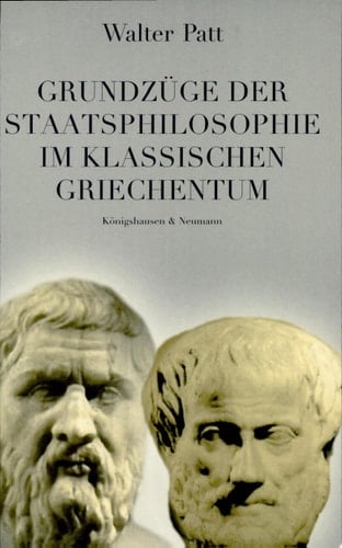 Grundzüge der Staatsphilosophie im klassischen Griechentum