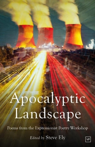 Apocalyptic Landscape Poems from the Expressionist Poetry Workshop