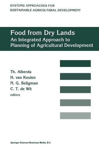 Food from dry lands An integrated approach to planning of agricultural development