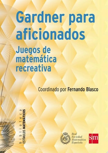 Gardner para aficionados Juegos de matemática recreativa