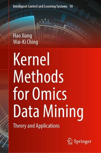Kernel Methods for Omics Data Mining Theory and Applications
